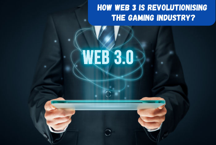 how web3 is revolutionising the gaming industry