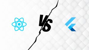 React Native vs. Flutter Which Cross-Platform Framework is Best for Mobile App Development