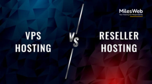 Reseller Hosting vs VPS Hosting