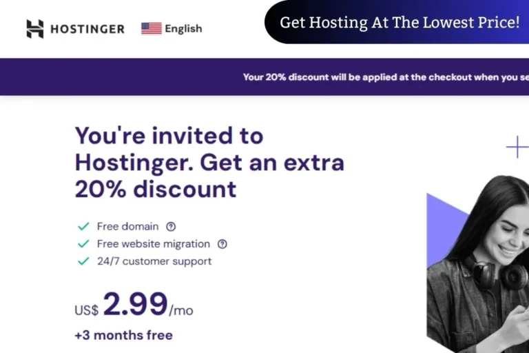 Get Hosting at the Lowest Price! This is the image of Hostinger home page with discount offer.