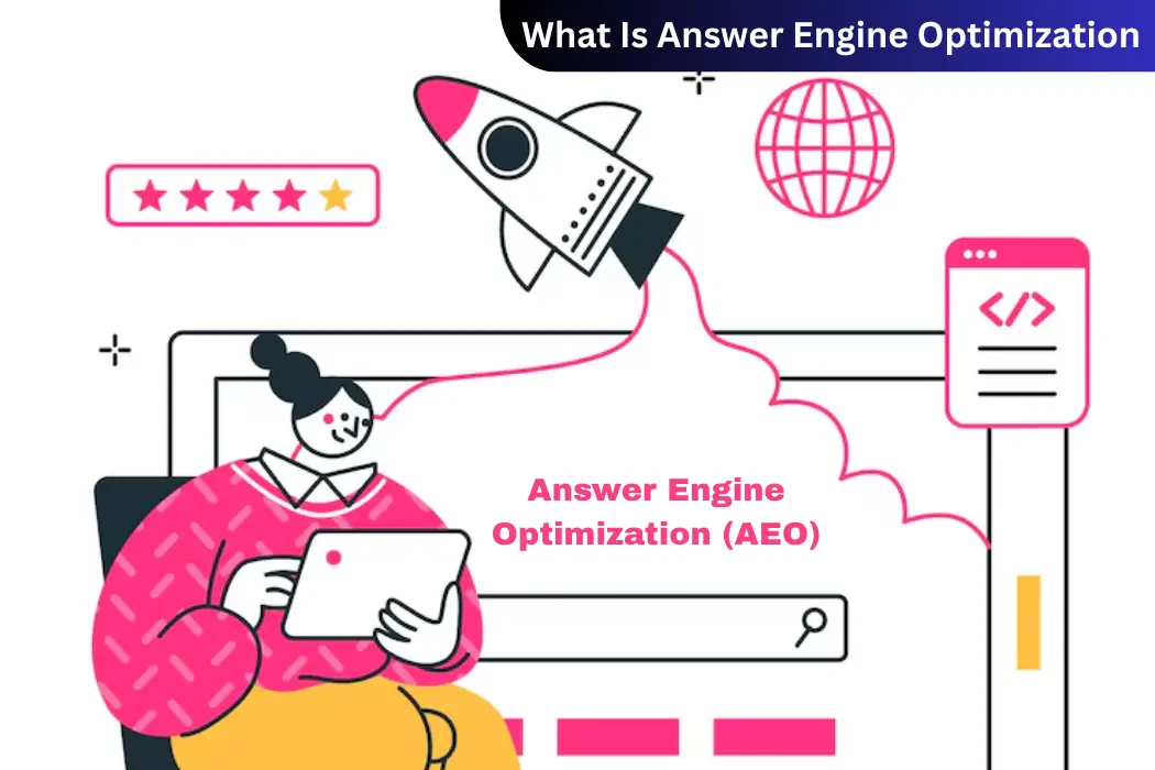 What Is Answer Engine Optimization (AEO)?