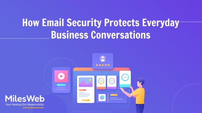 How Email Security Protects Everyday Business Conversations.