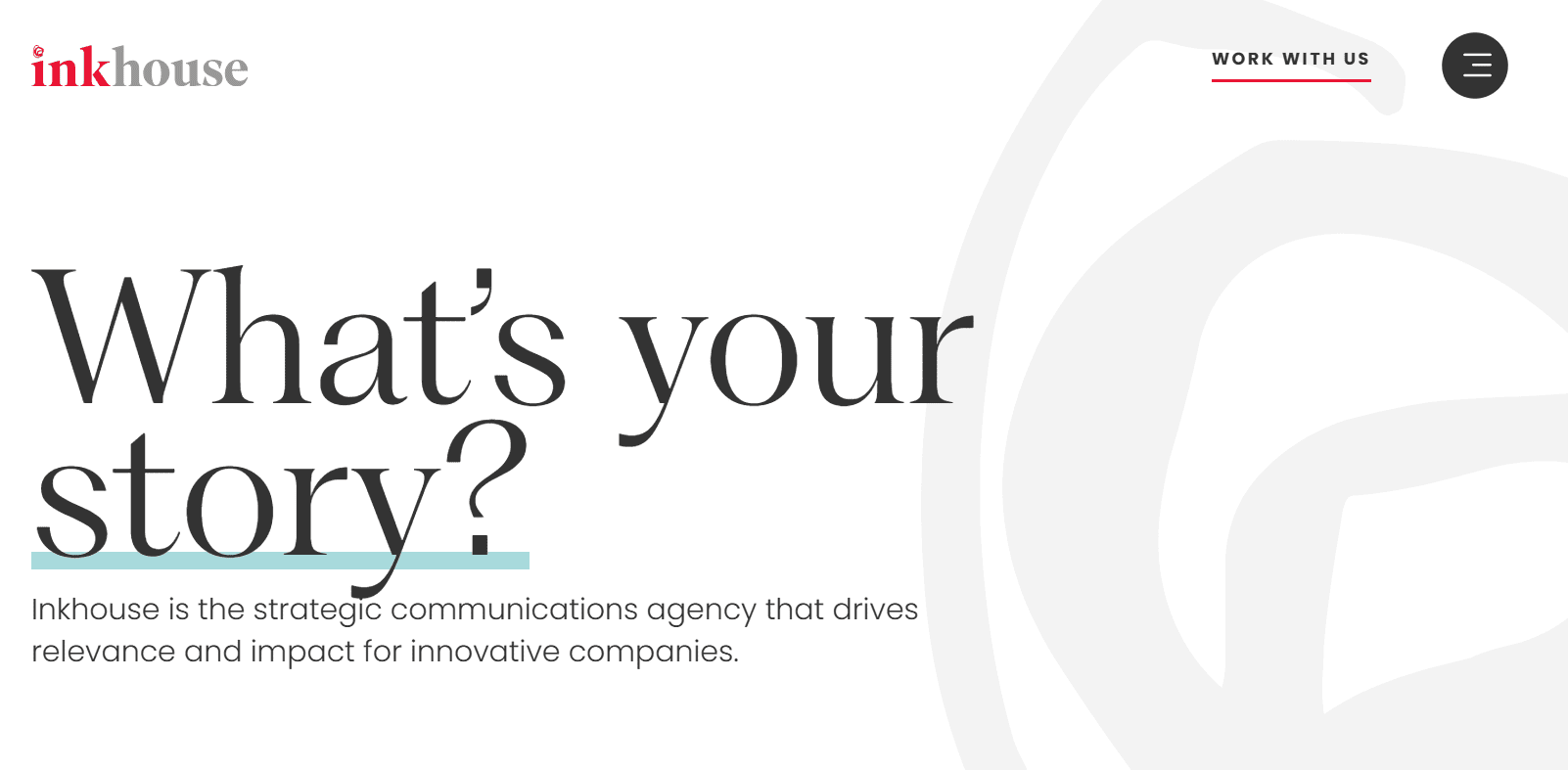 Inkhouse homepage featuring the headline “What’s your story?” and promoting strategic communications services that help innovative companies build relevance, visibility, and market impact.