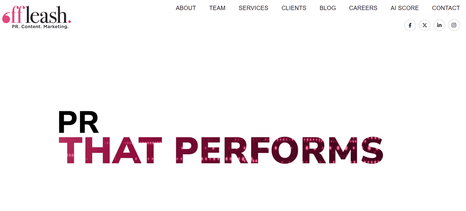 Offleash agency homepage featuring the headline “PR That Performs,” promoting public relations, content marketing, and integrated communications services for business growth.