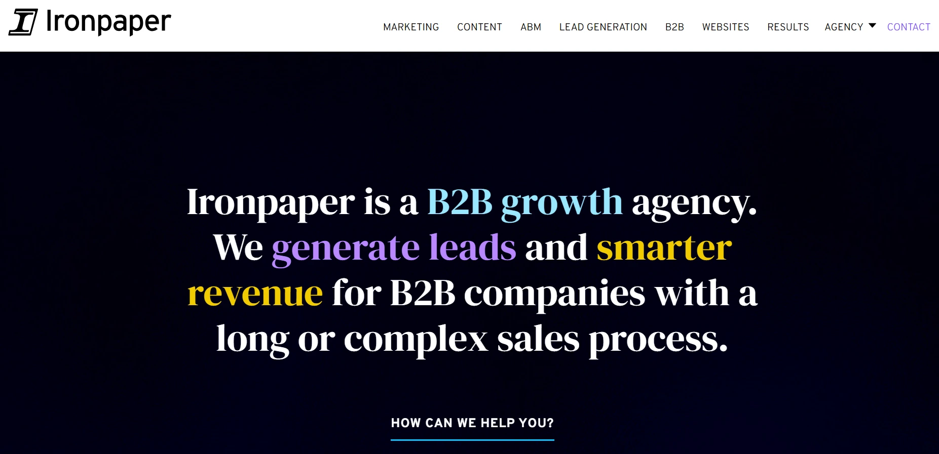 Homepage of Ironpaper featuring the headline "Ironpaper is a B2B growth agency" with messaging about lead generation and revenue growth for companies with complex sales cycles.