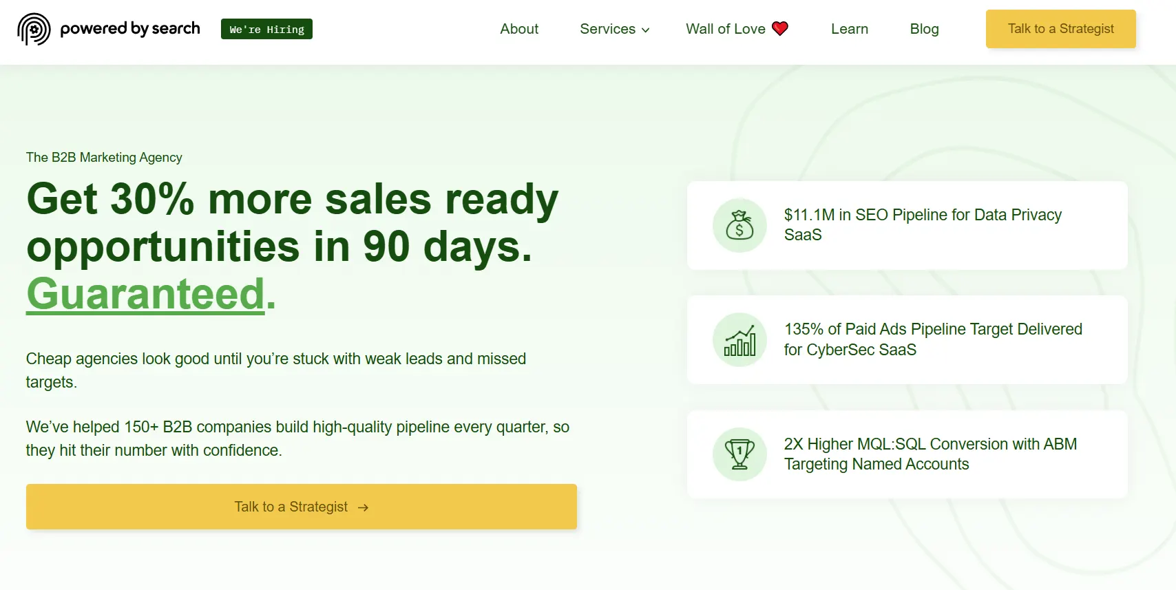 Homepage of Powered by Search featuring the headline "Get 30% more sales ready opportunities in 90 days. Guaranteed." with B2B SaaS pipeline results, navigation menu, and a call-to-action to speak with a strategist.
